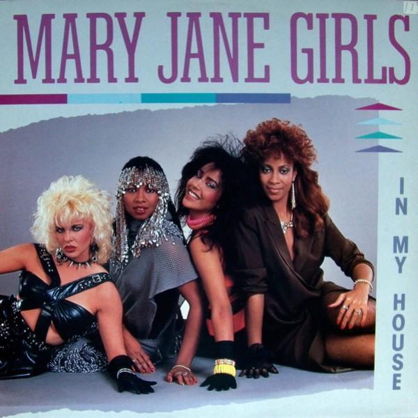 Mary Jane Girls - In My House