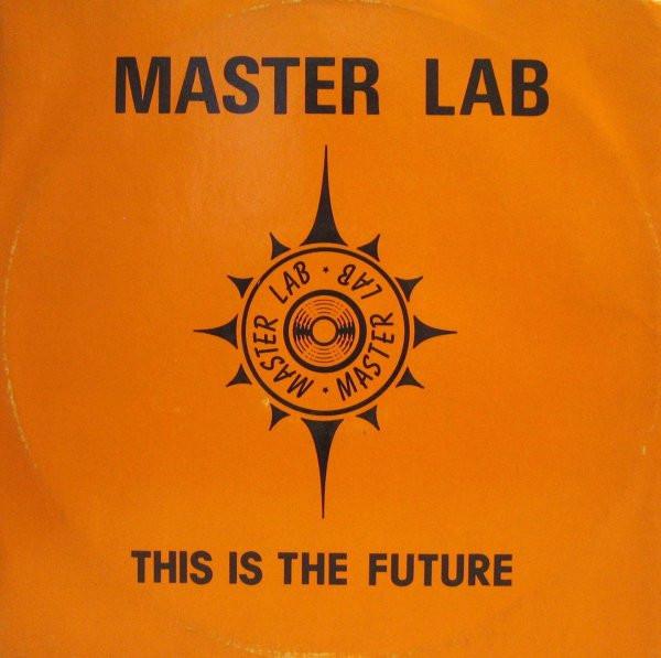 Master Lab - This Is The Future