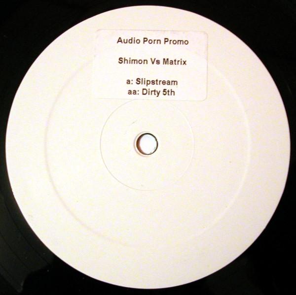 Matrix, Shimon - Slipstream / Dirty 5th