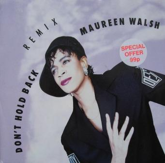Maureen Walsh - Don't Hold Back (Remix)