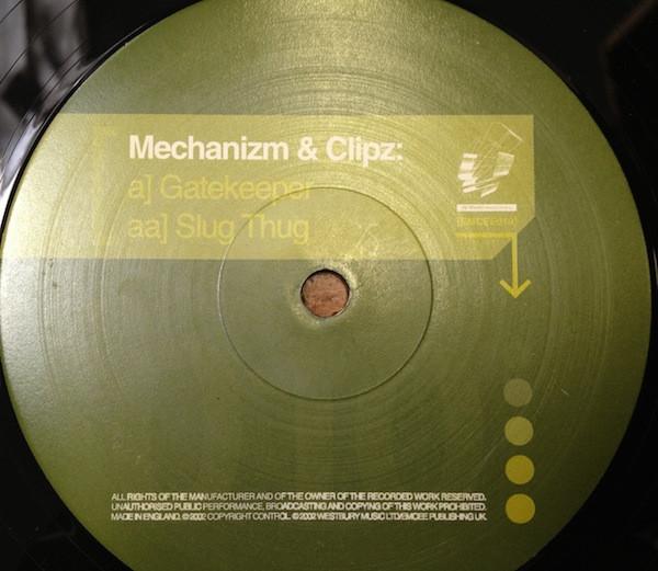 Mechanizm, Clipz - Gatekeeper / Slug Thug