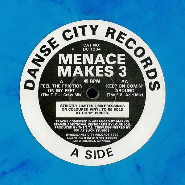 Menace Makes 3 - Feel The Friction On My Feet / Keep On Comin' Around