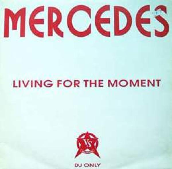 Mercedes - Living For The Moment