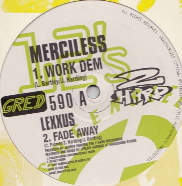 Merciless, Lexxus - Work Dem / Fade Away