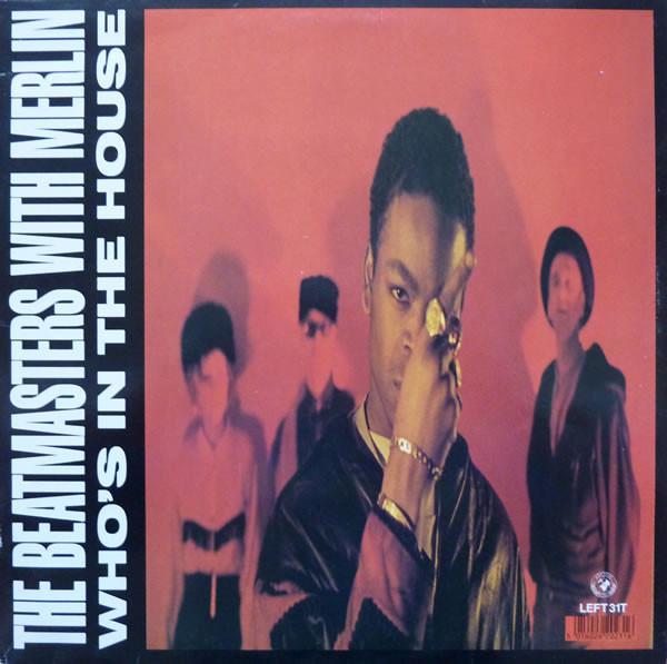 Merlin, The Beatmasters - Who's In The House
