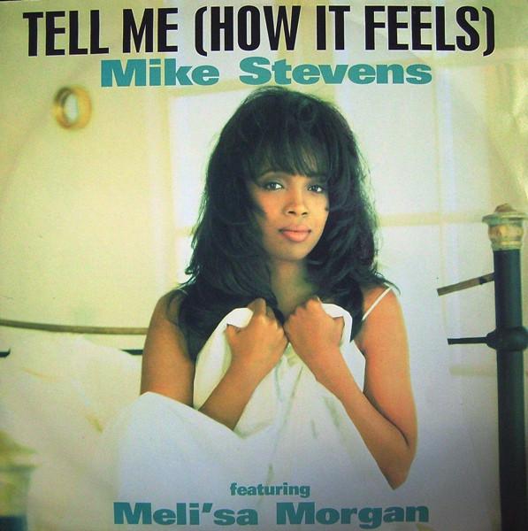 Mike Stevens, Meli'sa Morgan - Tell Me (How It Feels)