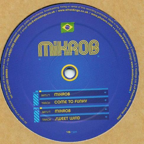 Mikrob - Come To Funky / Sweet Wind