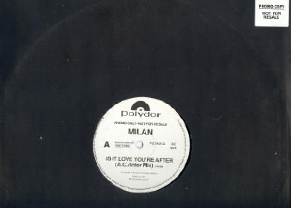 Milan (4) - Is It Love You're After