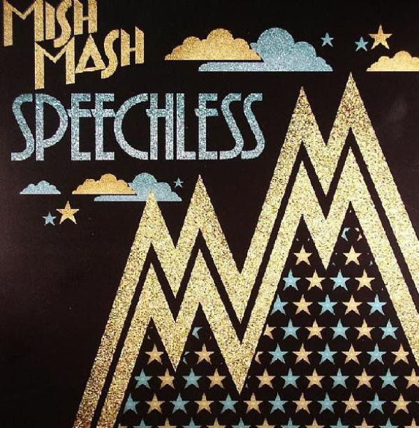 Mish Mash  - Speechless