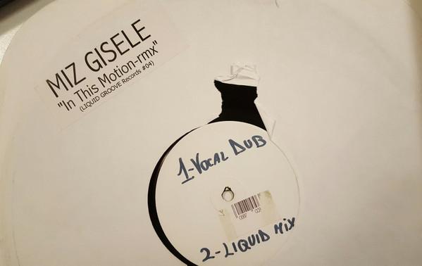 Miz Gisele - In This Motion - Rmx