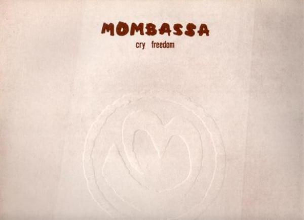Mombassa - Cry Freedom