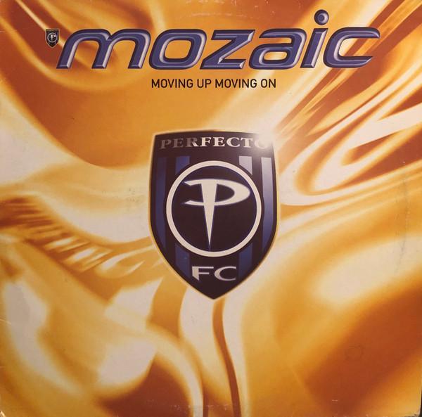 Mozaic - Moving Up Moving On