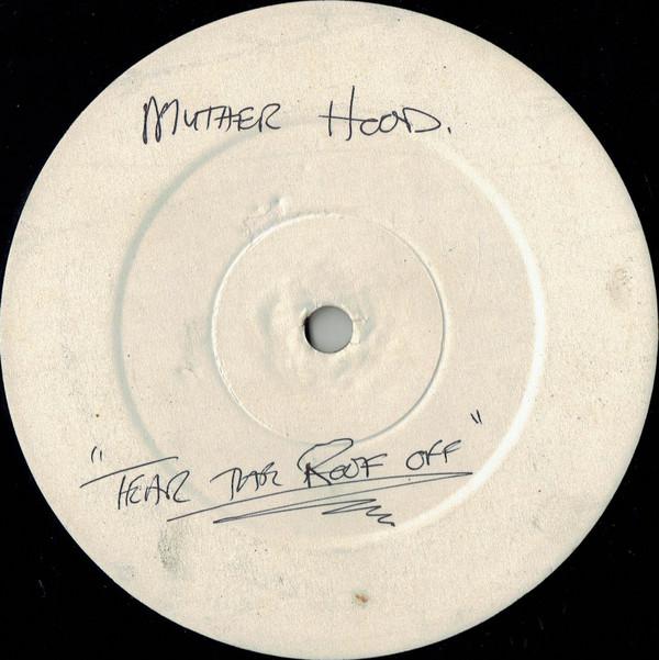 Mutha Hood - Tear The Roof Off