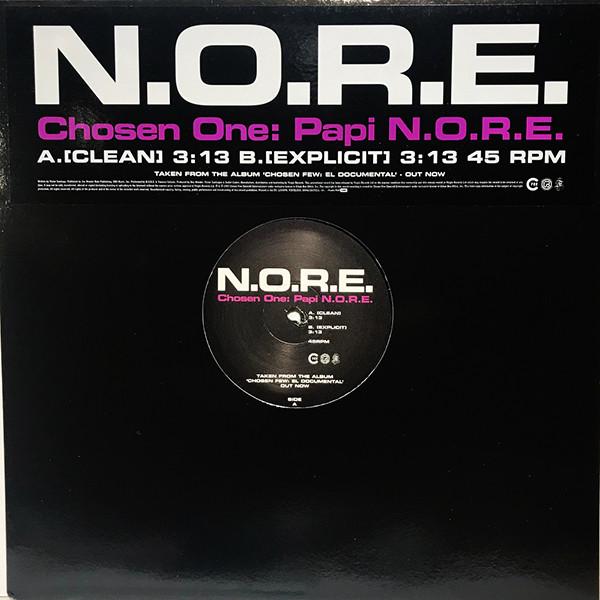 N.O.R.E. - Chosen One: Papi N.O.R.E.