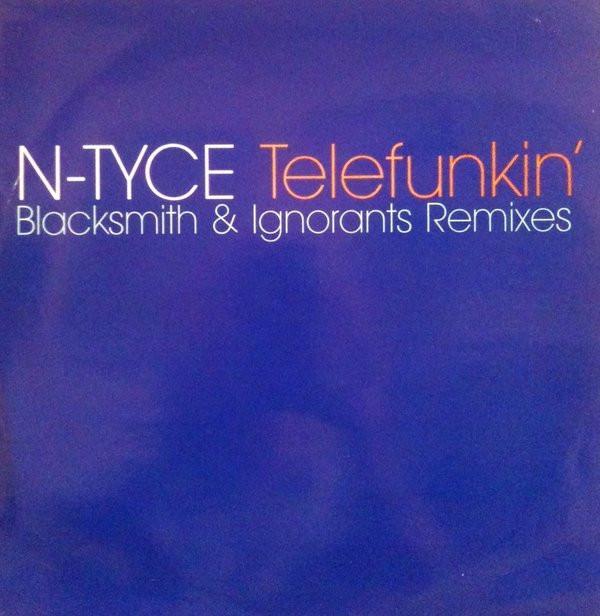 N-Tyce - Telefunkin'