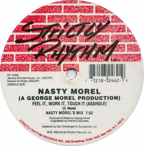 Nasty Morel - Feel It, Work It, Touch It (Asshole) / Free