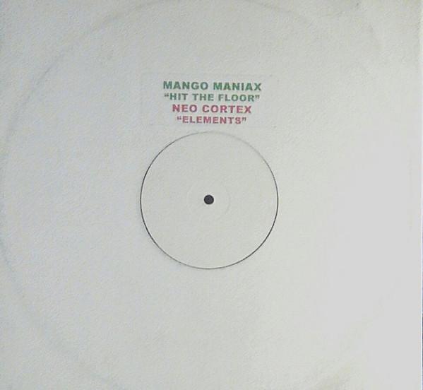Neo Cortex, Mango Maniax - Hit The Floor / Elements