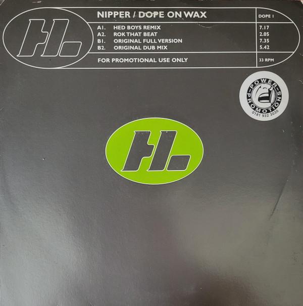 Nipper - Dope On Wax