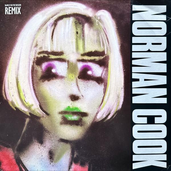 Norman Cook - Blame It On The Bassline (Remix)
