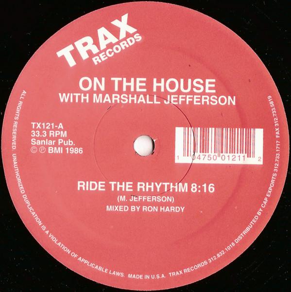 On The House, Marshall Jefferson - Ride The Rhythm