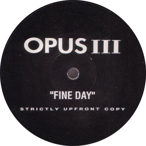 Opus III - Fine Day