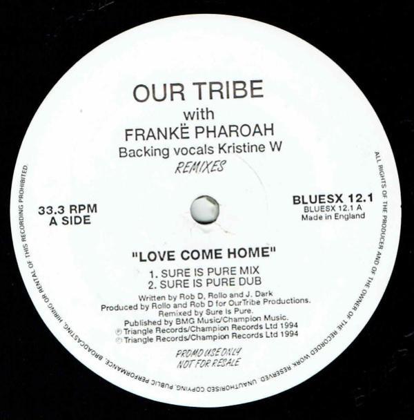 Our Tribe, Frankë Pharoah, Kristine W - Love Come Home Remixes