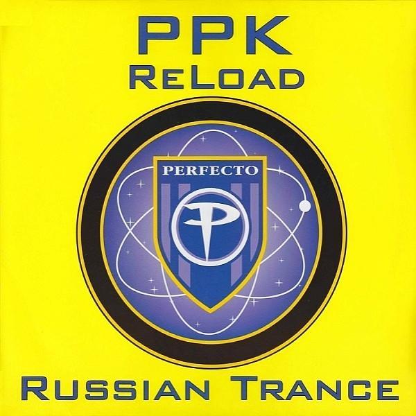 PPK - Reload / Russian Trance