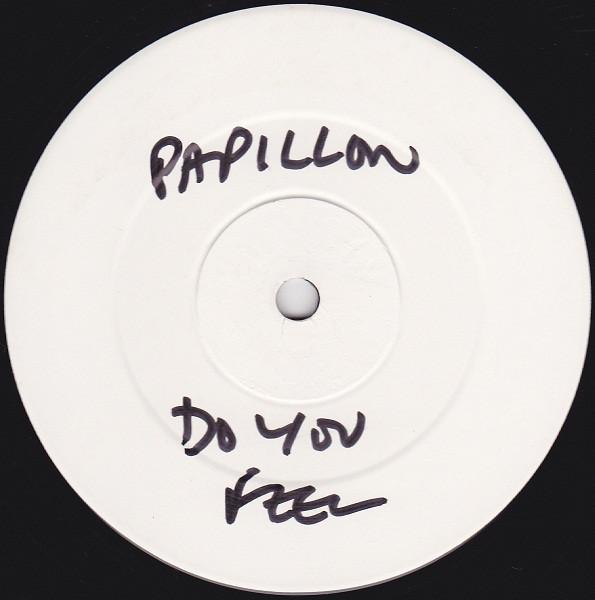 Papillon (2) - Do You Feel For Me