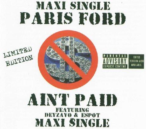 Paris Ford, Espot, Deyzavoo - Ain't Paid