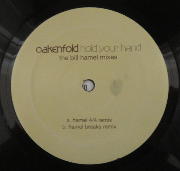 Paul Oakenfold - Hold Your Hand (The Bill Hamel Mixes)