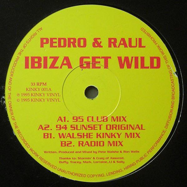 Pedro & Raoul - Ibiza Get Wild