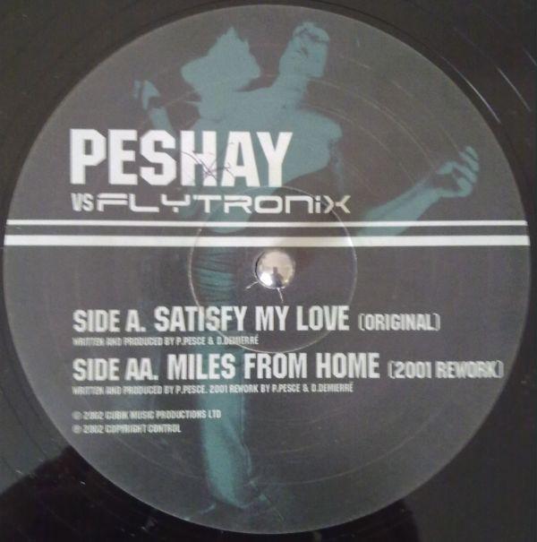 Peshay, Flytronix - Satisfy My Love / Miles From Home