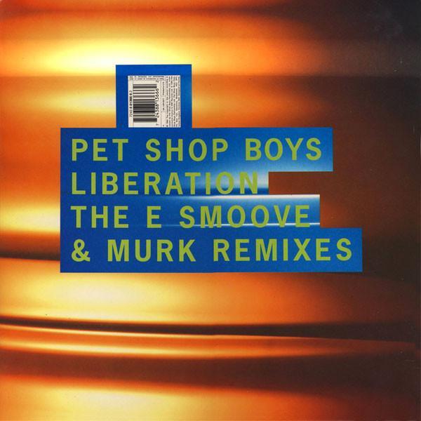 Pet Shop Boys - Liberation (The E Smoove & Murk Remixes) / Young Offender (The Jam & Spoon Remixes)