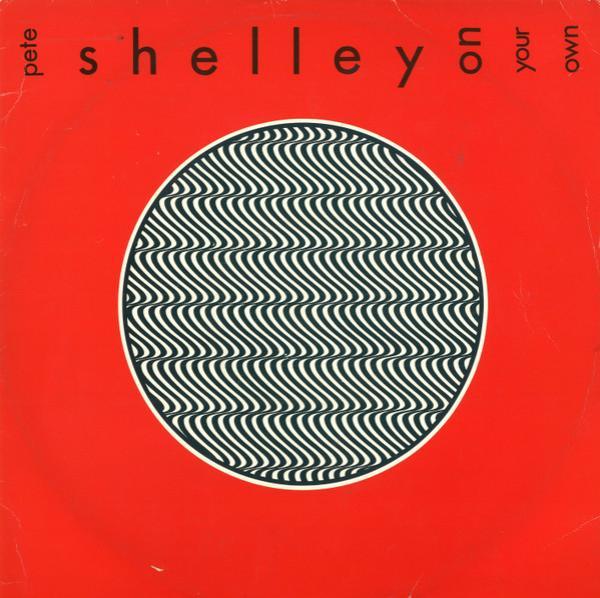 Pete Shelley - On Your Own