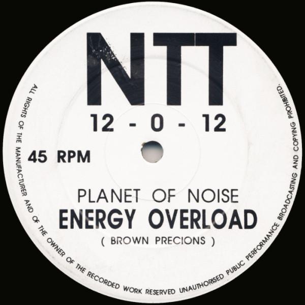 Planet Of Noise, Unit 47 - Energy Overload / Eee Yeah