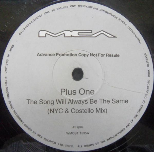 Plus + One - The Song Will Always Be The Same