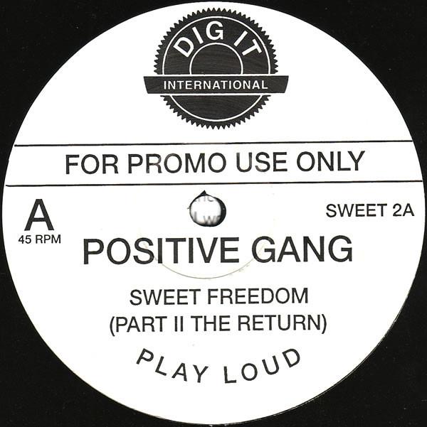 Positive Gang - Sweet Freedom