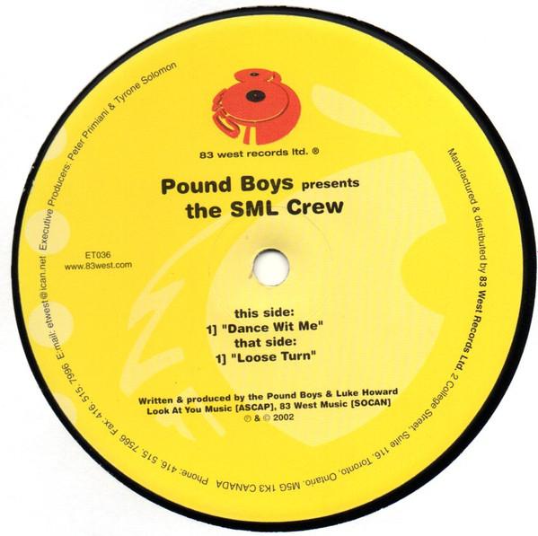 Pound Boys, The SML Crew - Dance Wit Me / Loose Turn