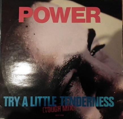 Power - Try  A Little Tenderness