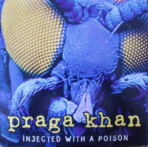 Praga Khan - Injected With A Poison