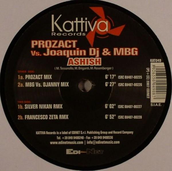 Prozact, Joaquin DJ, Max B. Grant - Ashish