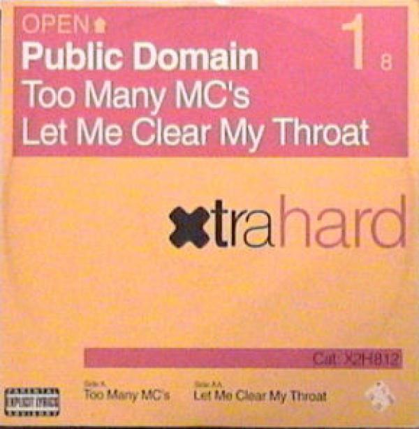 Public Domain - Too Many MC's / Let Me Clear My Throat