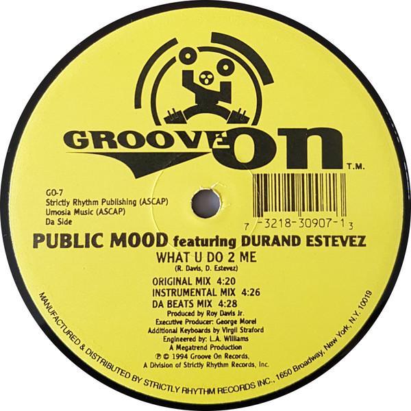 Public Mood, Duran Estevez - What U Do 2 Me