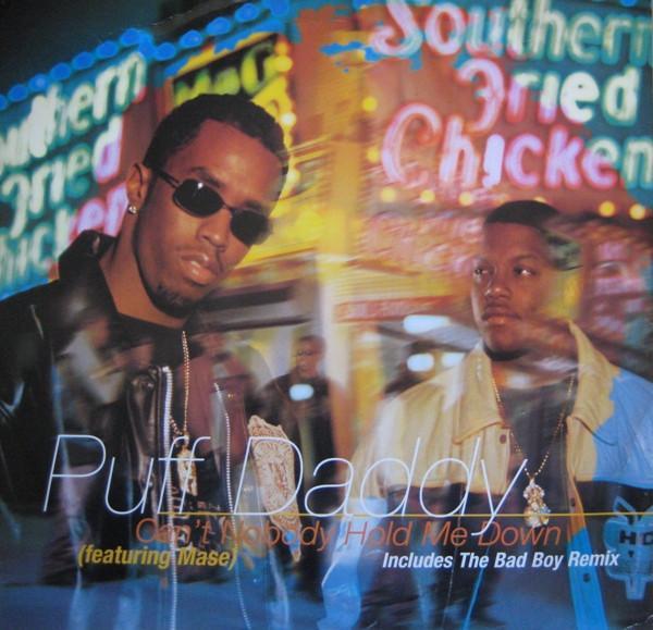 Puff Daddy - Can't Nobody Hold Me Down