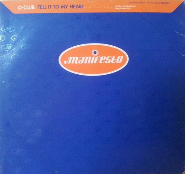 Q-Club - Tell It To My Heart