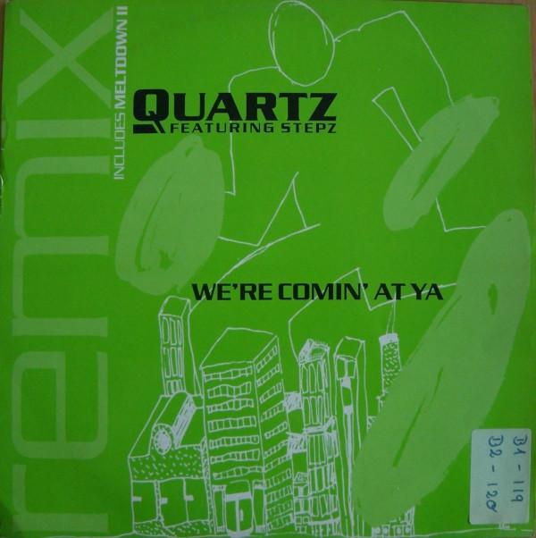 Quartz (2) - We're Comin' At Ya (Remix)
