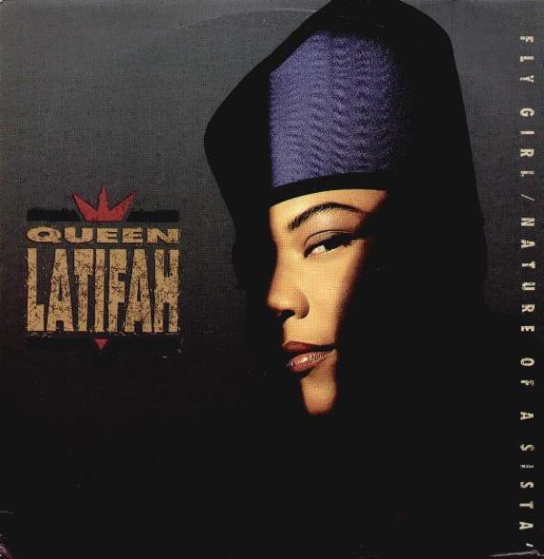 Queen Latifah - Fly Girl / Nature Of A Sista'