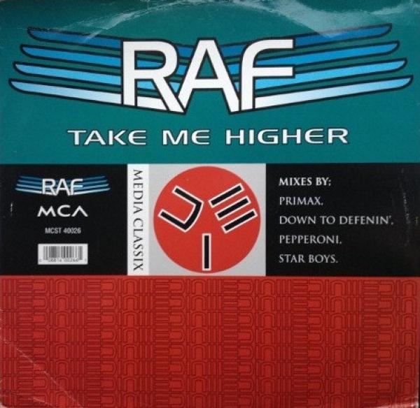 R.A.F. - Take Me Higher