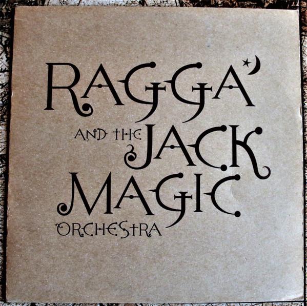 Ragga And The Jack Magic Orchestra - Where Are They Now? / Shot