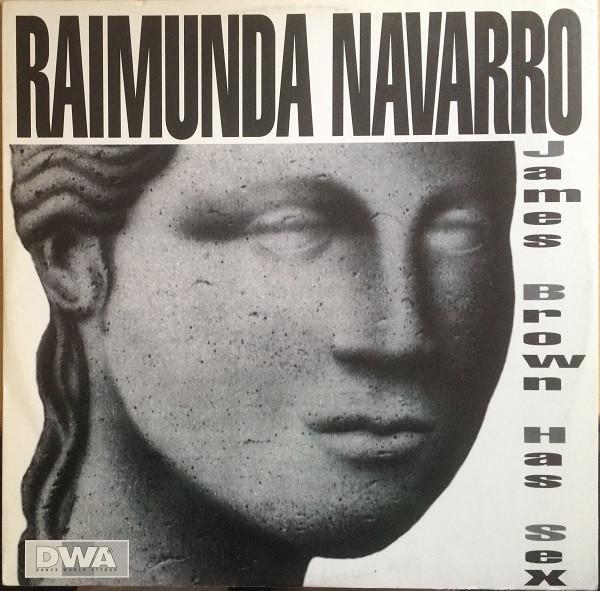 Raimunda Navarro - James Brown Has Sex